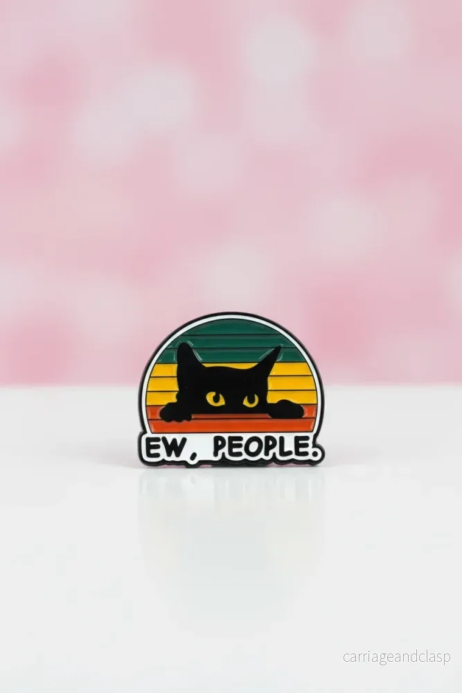 Pin –  ”Ew, People”