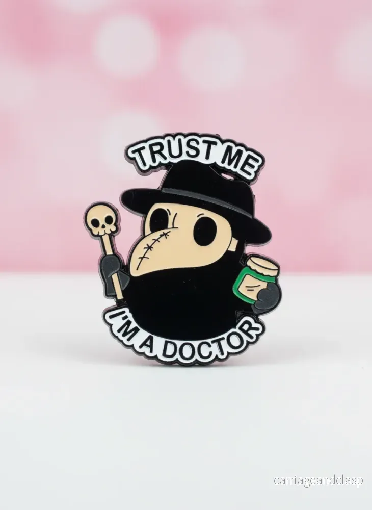 Pin – ”Trust me, I’m a doctor” Pin – ”Trust me, I’m a doctor”