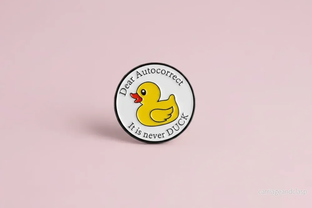 Pin – ”Dear autocorrect, its never Duck”