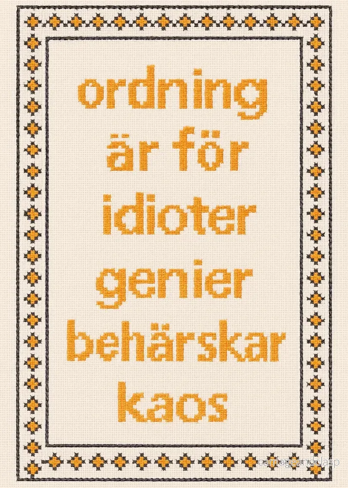 Ordning är för idioter