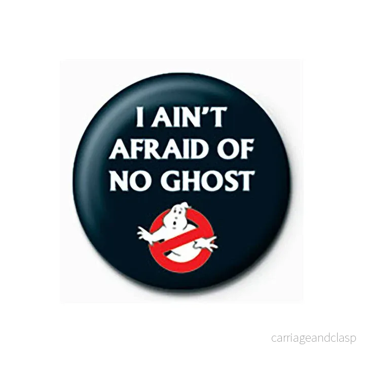 Ghostbusters - I Aint Afraid Pins
