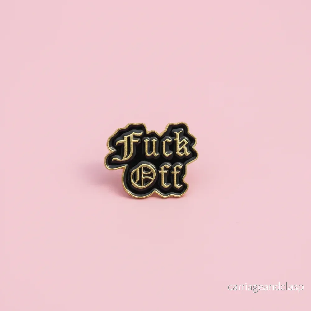 Pin – ”Fuck Off”