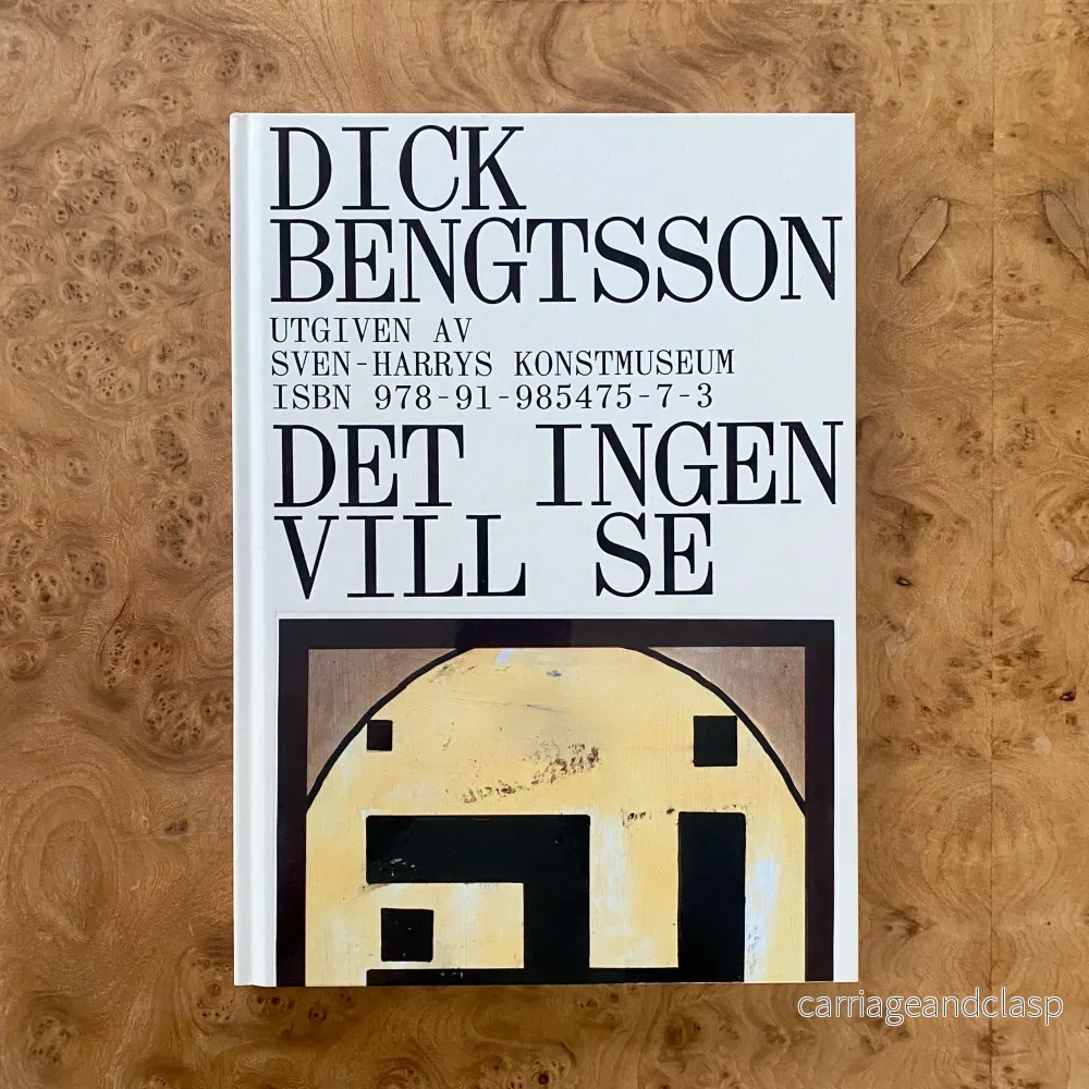 Dick Bengtsson – Det ingen vill se