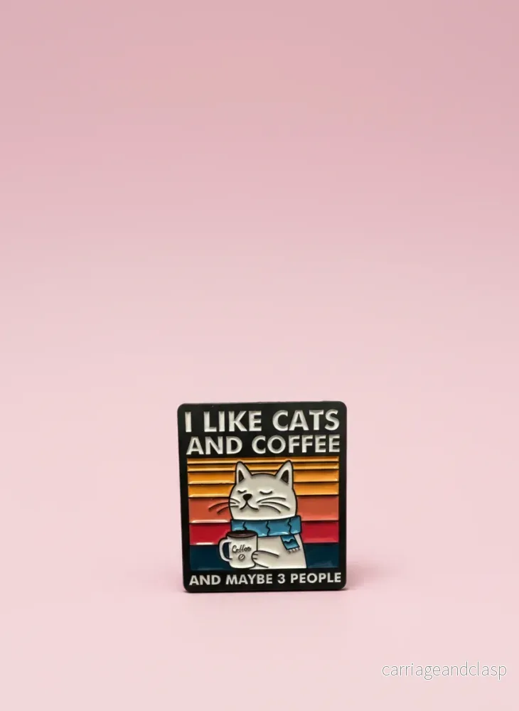 Pin – ”I like cats and coffee” Pin – ”I like cats and coffee”