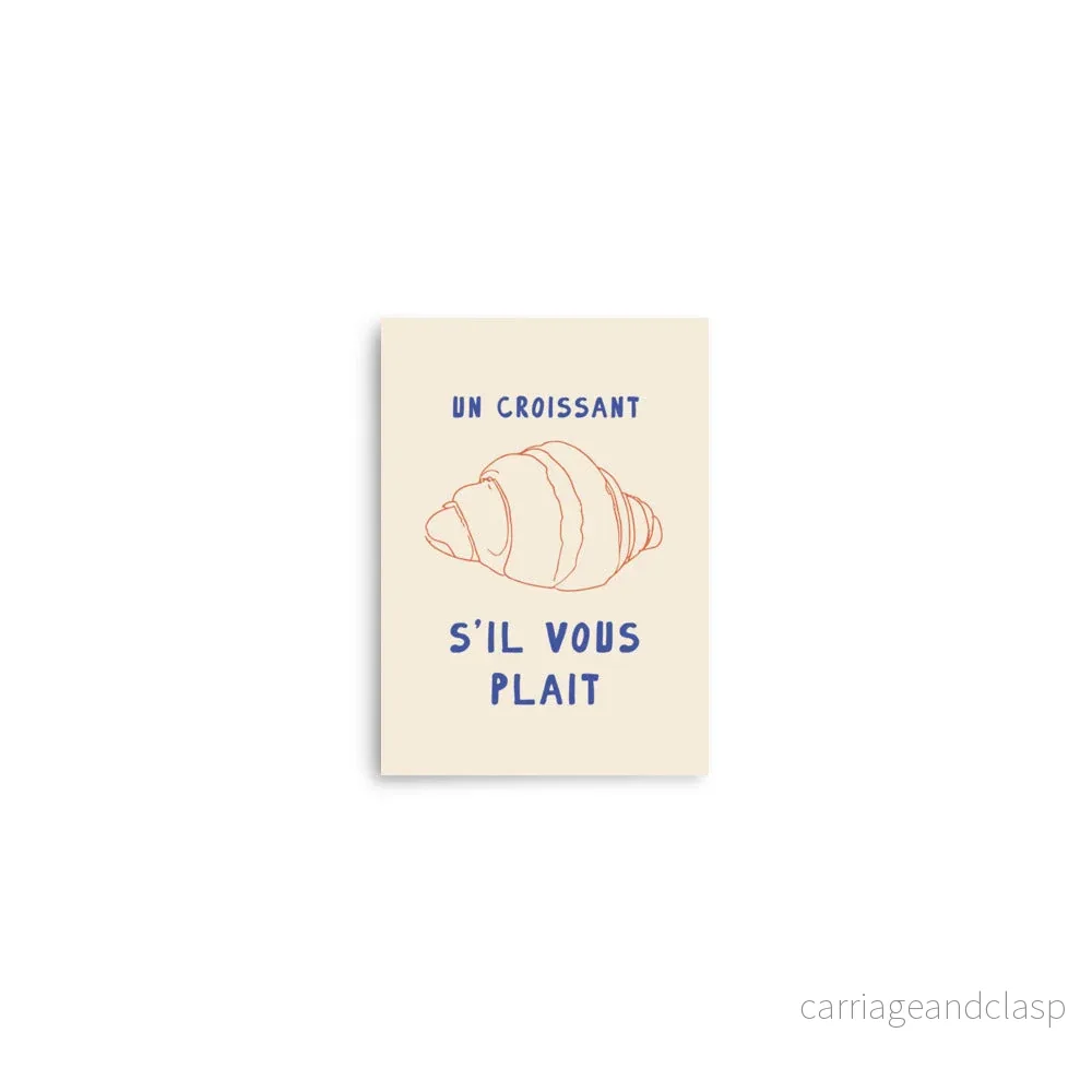 Un Croissant, s’il vous plait? | Veska