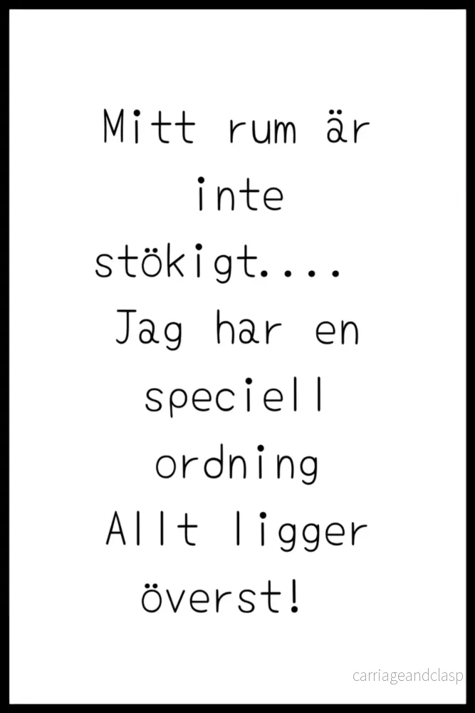 Poster - Mitt rum är inte stökigt....