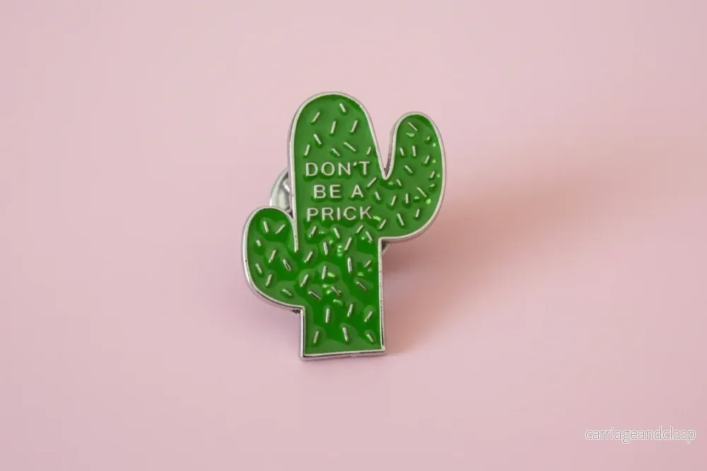 Pin – ”Don’t be a prick” Kaktus
