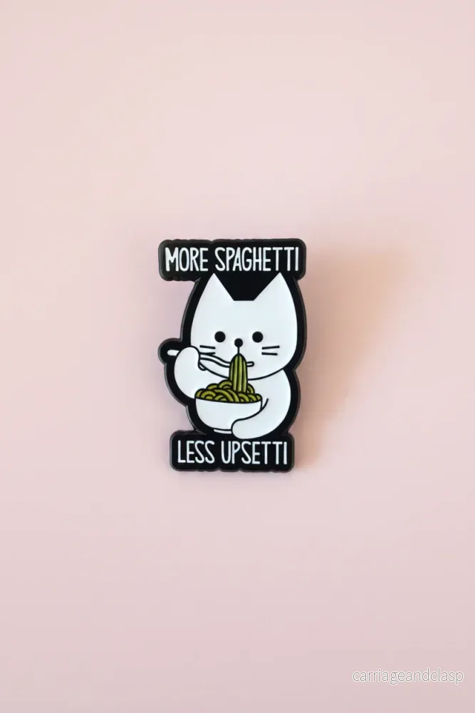 Pin – ”More spagetti, less upsetti ”