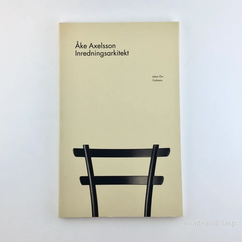 Bok av Johan Örn – ”Åke Axelsson – Inredningsarkitekt”