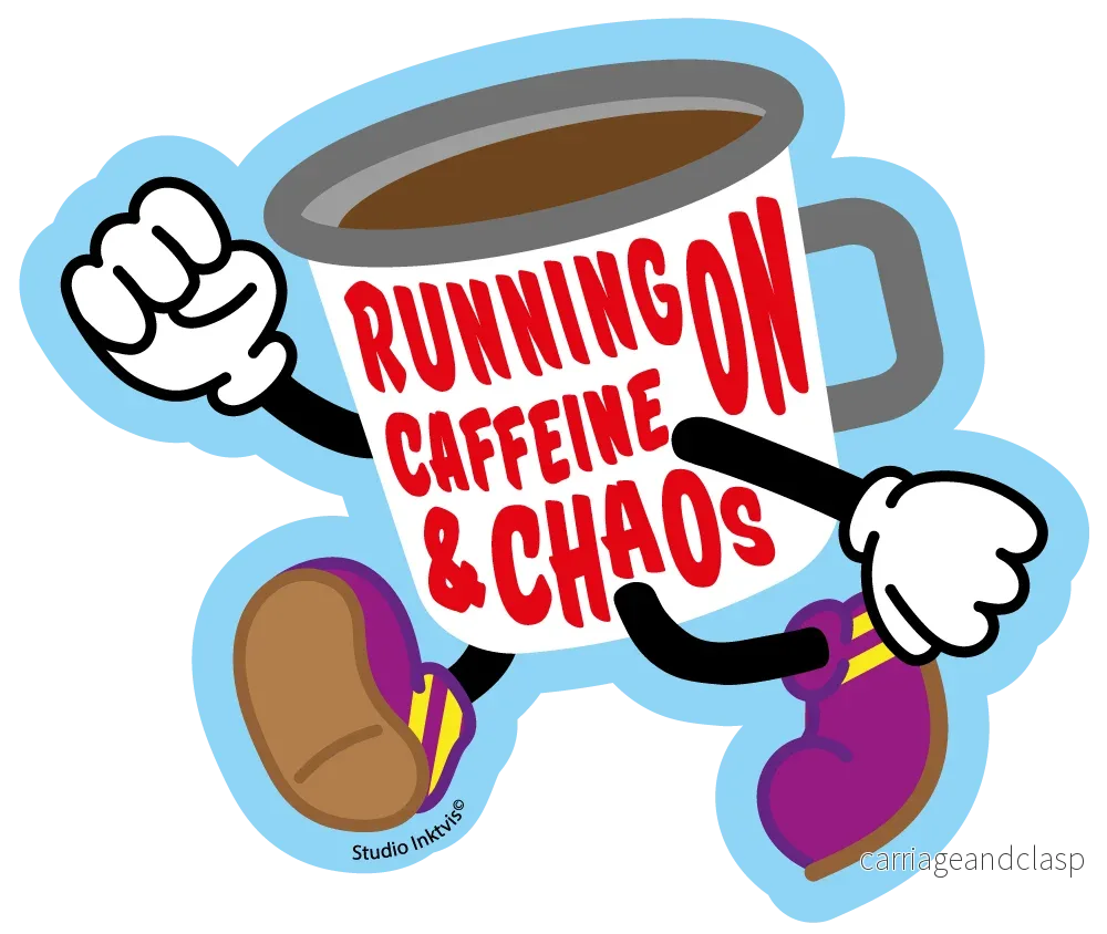 Klistermärke med texten ”Running on Caffeine and Chaos” och kaffemugg Klistermärke med texten ”Running on Caffeine and Chaos” och kaffemugg