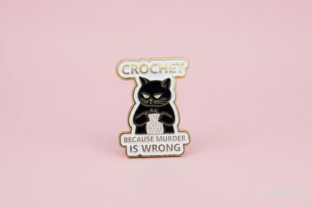 Pin – ”Crochet, because murder is wrong”